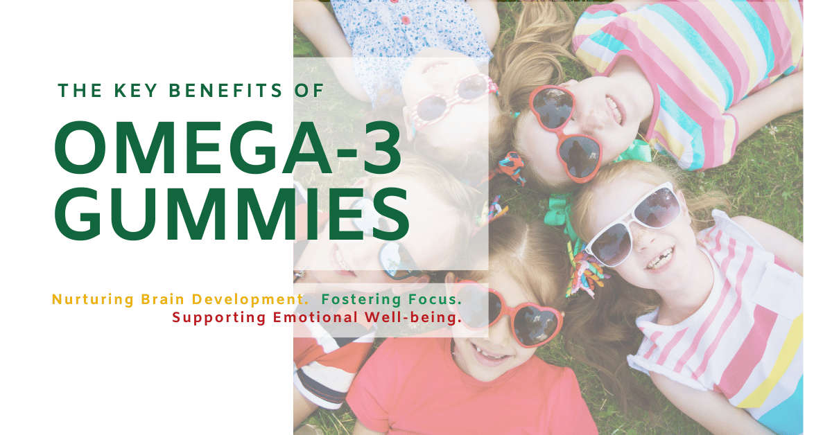 The Key Benefits of Omega 3 Gummies for Children with Autism