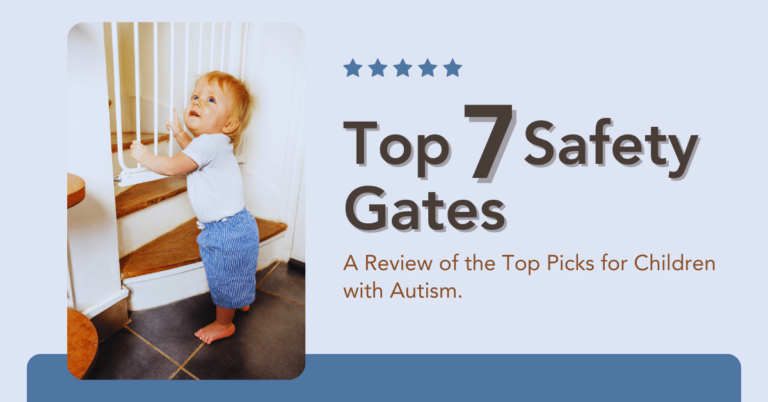 Top 7 Power-Packed Safety Gates for Children with Autism